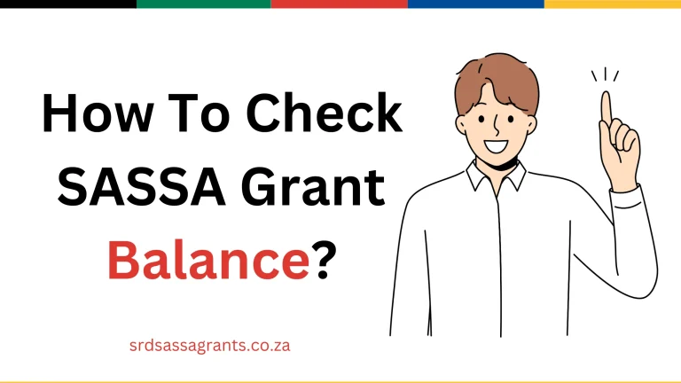 Check SASSA grant balance with 5 easy methods