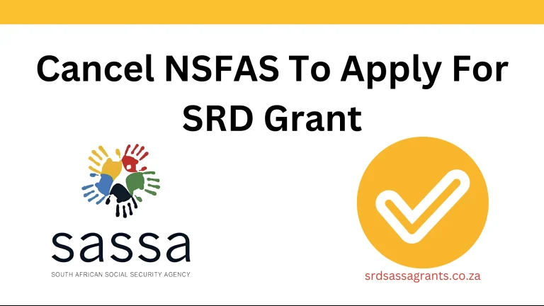 learn to cancel NSFAS to apply for sassa srd