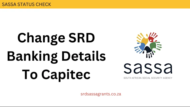 change SRD bank details to capitec online for r370 via srd sassa gov za website